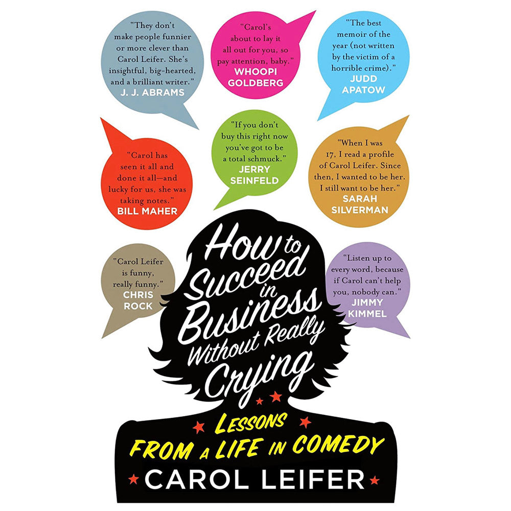 How to Succeed in Business Without Really Crying