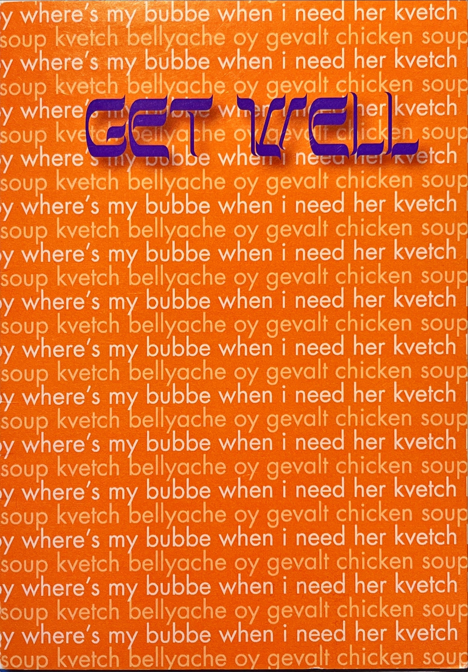 "Where's my bubbe" Get Well Greeting Card
