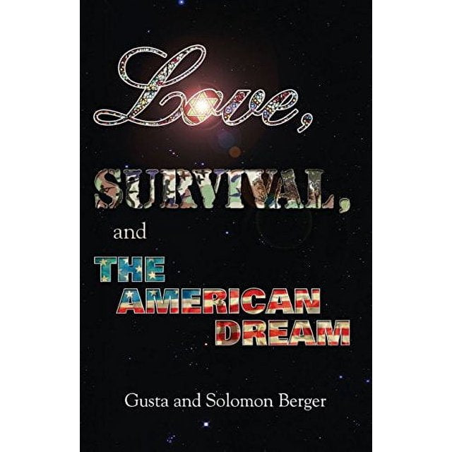 Love, Survival, and the American Dream
