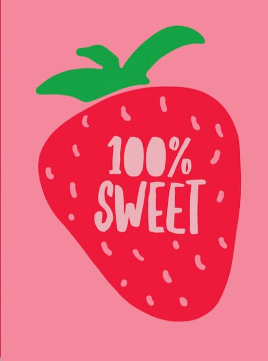 "100% Sweet" Happy Birthday Greeting Card