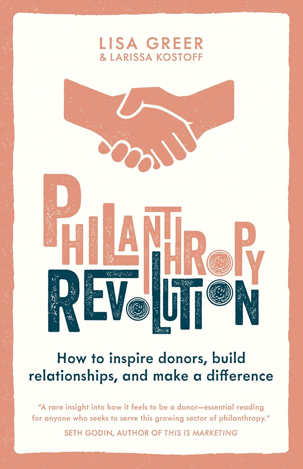 Philanthropy Revolution: How to Inspire Donors, Build Relationships and Make a Difference