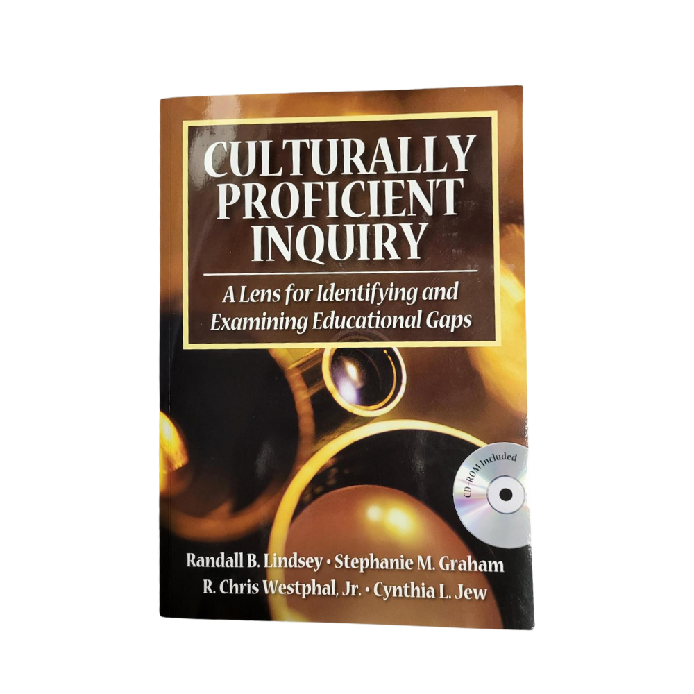 Culturally Proficient Inquiry - A Lens for Identifying And Examining Educational Gaps