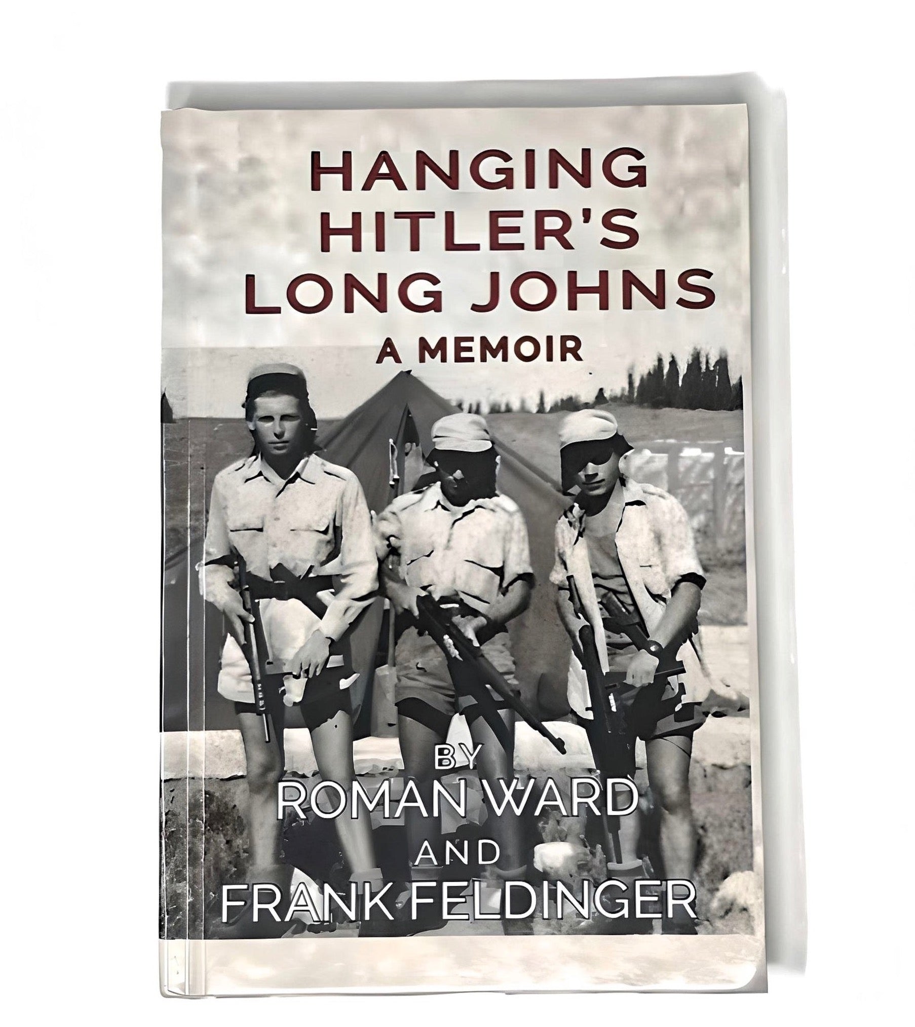 Hanging Hitler's Long Johns: A Memoir