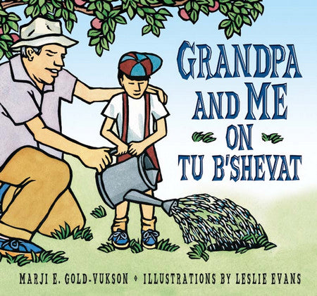 Grandpa and me Tu B'Shevat